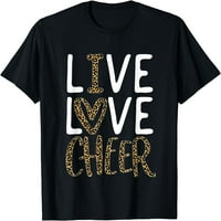 Live Love Cheer Girl Мажоретна мажоретка Жени тениска тениска