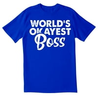 Totaltorn Worke най -добре шефът на шефа саркастични забавни мъжки тениски