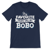 Тениска Bobo - любимите ми хора ме наричат ​​бобо
