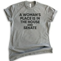 Мястото на жената е в къщата и ризата на Сената, унизирана женска риза, феминистка риза, политическа риза, тъмно Хедър Грей, 4-кратна голяма
