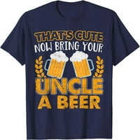 Дърво смешно, което е сладко сега, донесете чичо си тениска за дизайн на бира