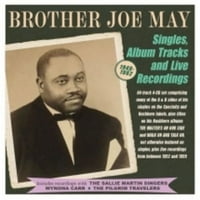 Брат Джо Мей - Сингъл албуми и записи на живо 1949- - CD