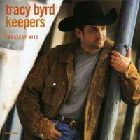Tracy Byrd Keepers най -големите хитове